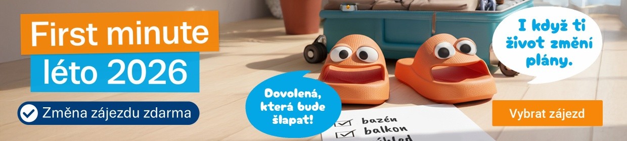 First minute Léto 2026, změna zájezdu zdarma
