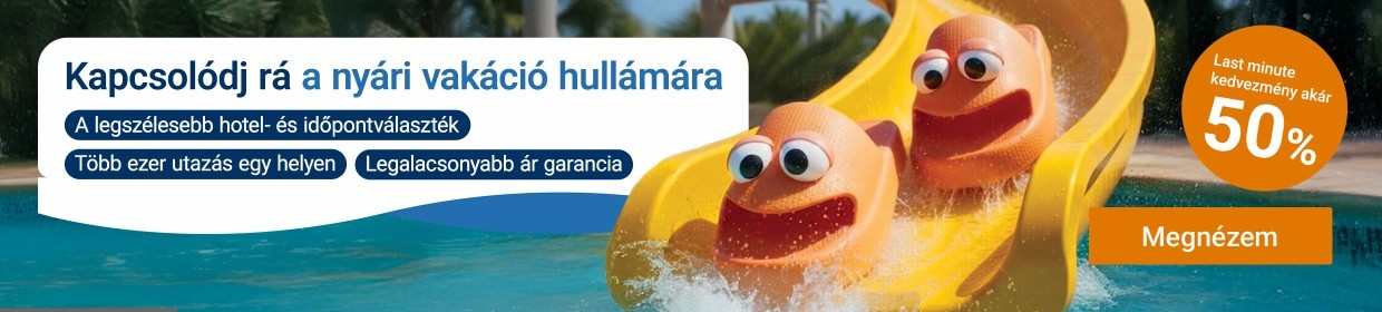 Kapcsolódj rá a nyári vakáció hullámára
