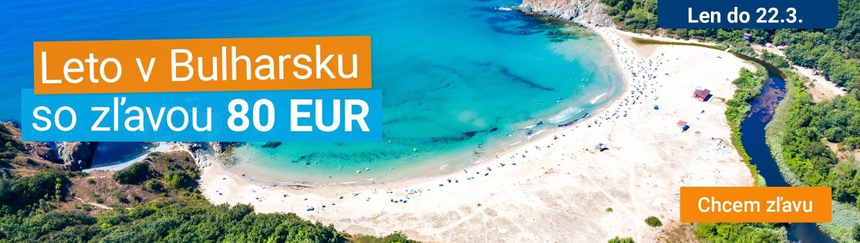 Leto v Bulharsku so zľavou 80 EUR