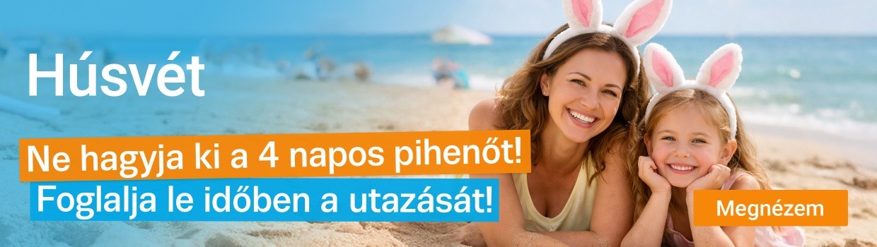 Húsvét-Ne hagyja ki a 4 napos pihenőt!
