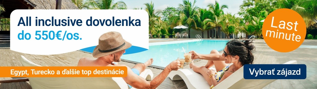 All inclusive dovolenka do 550Eur
