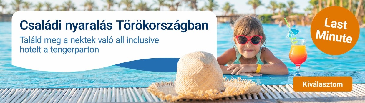 Családis nyaralás Törökországban