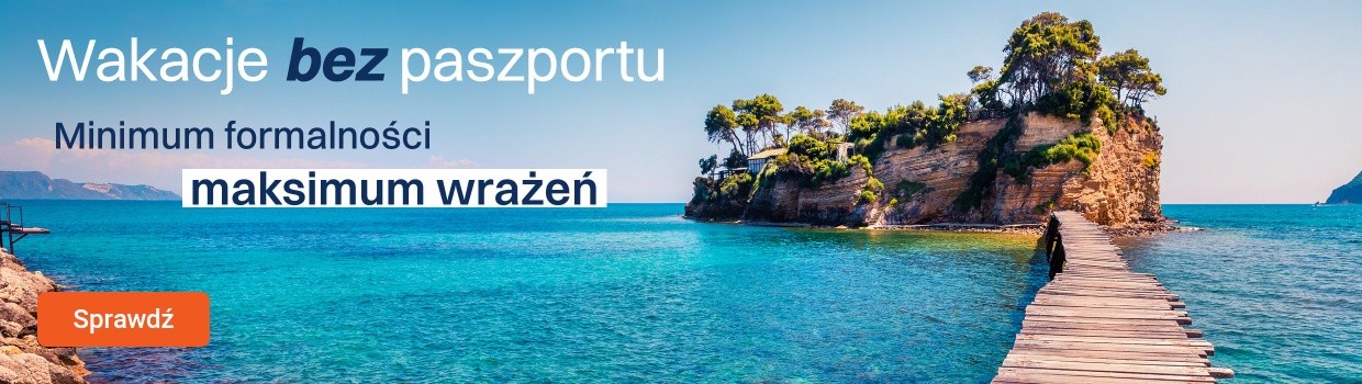 Wakacje bez paszportu