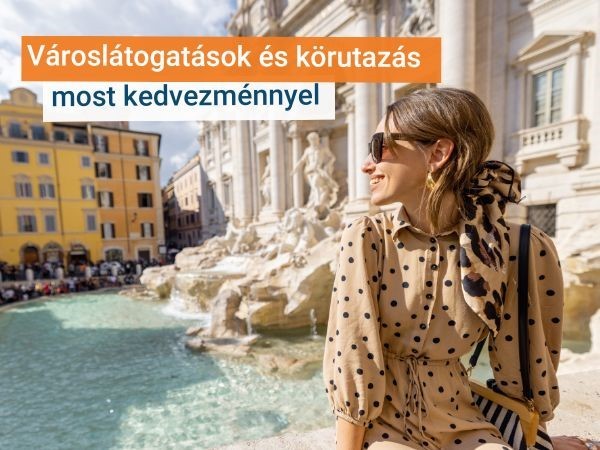 Városlátogatások és körutazások